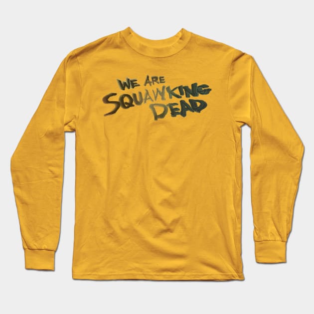 FearTWDseason5B LOGO Long Sleeve T-Shirt by SQUAWKING DEAD